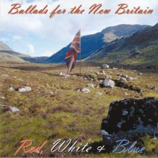 Red, White & Blue - Ballads from the new Britain