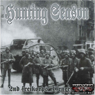 Hunting Season - 2nd Freikorps Generation