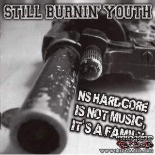 Still Burnin' Youth - NSHC Is Not Music It's A Family