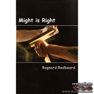 Might is Right - Ragnard Redbeard