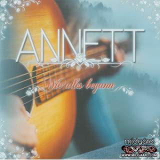 Annett - Wie Alles Begann