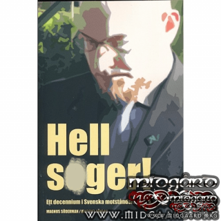 Hell Seger! - Ett decennium i Svenska motståndsrörelsen - Magnus Söderman