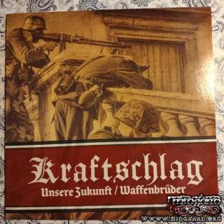 Kraftschlag - Unsere Zukunft / Waffenbrüder Vinyl