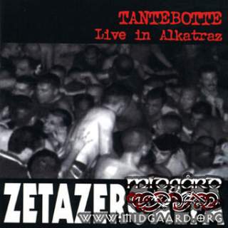 ZetaZeroAlfa - Tantebotte Live in Alkatraz